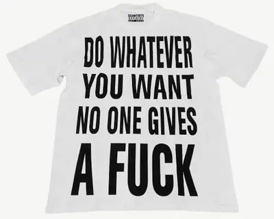 Do Whatever You Want Tee